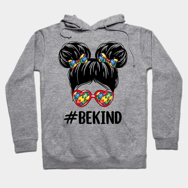 Be Kind Messy Bun Girl Autism Awareness Hoodie by sinhocreative